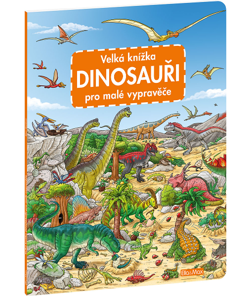 Velká knížka Dinosauři pro malé vypravěče 306433