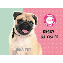 Desky na číslice Isha My love Pet