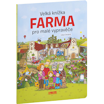 Velká knížka Farma pro malé vypravěče
