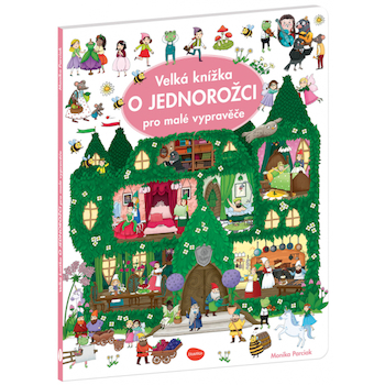 Velká knížka O Jednorožci pro malé vypravěče